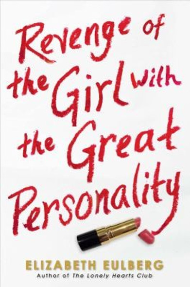 Revenge of the Girl With the Great Personality front cover by Elizabeth Eulberg, ISBN: 0545476992