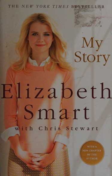 My Story front cover by Elizabeth Smart, Chris Stewart, ISBN: 1250055458