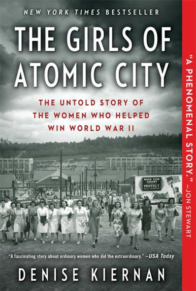 The Girls of Atomic City: the Untold Story of the Women Who Helped Win World War II front cover by Denise Kiernan, ISBN: 1451617534