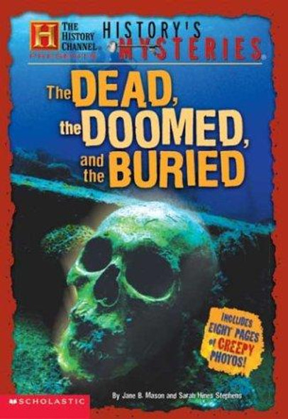 The Dead, the Doomed, and the Buried front cover by Jane B. Mason, Sarah Hines Stephens, ISBN: 0439557062