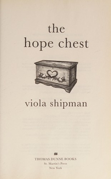 The Hope Chest: A Novel front cover by Viola Shipman, ISBN: 1250137632