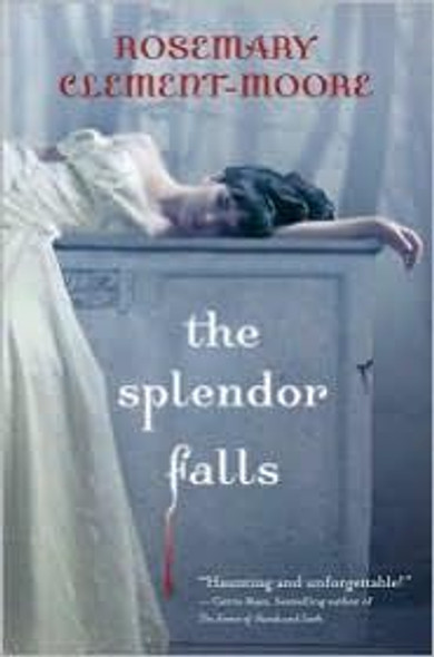 The Splendor Falls front cover by Rosemary Clement-Moore, ISBN: 0385736916
