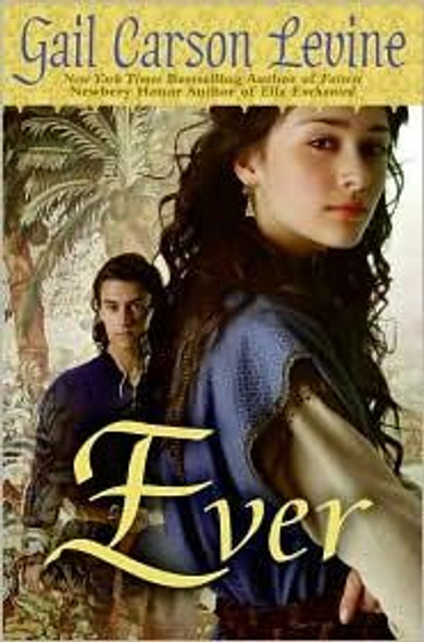 Ever front cover by Gail Carson Levine, ISBN: 0061229628