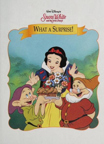 Snow White: What a Surprise! 5 Disney's Storytime Treasures Library front cover by Lisa Ann Marsoli, ISBN: 1579730019