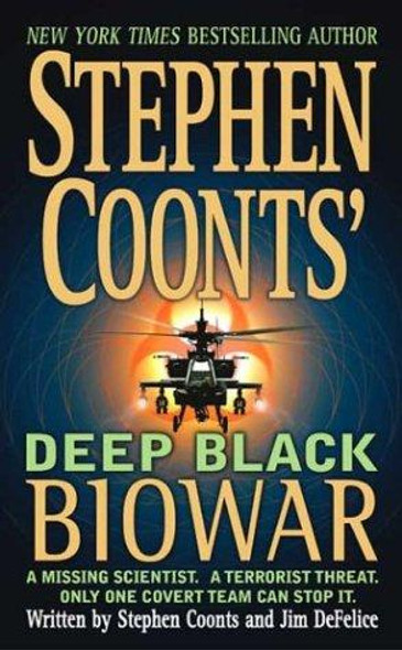 Biowar (Stephen Coonts' Deep Black, Book 2) front cover by Stephen Coonts, Jim Defelice, ISBN: 0312985215