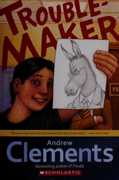 Troublemaker front cover by Andrew Clements, ISBN: 0545505070