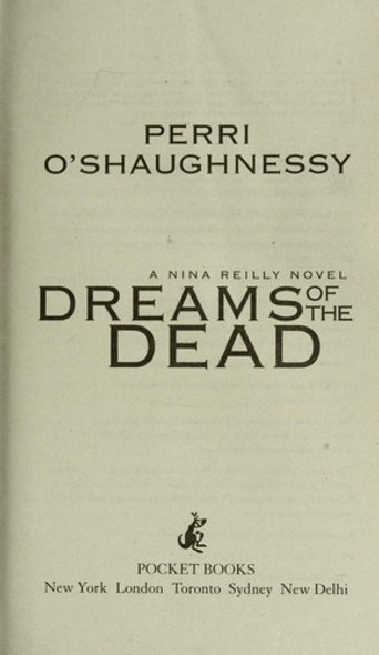 Dreams of the Dead (Nina Reilly) front cover by Perri O'Shaughnessy, ISBN: 1416549749