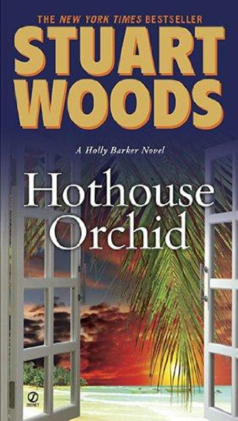 Hothouse Orchid 5 Holly Barker front cover by Stuart Woods, ISBN: 0451229517