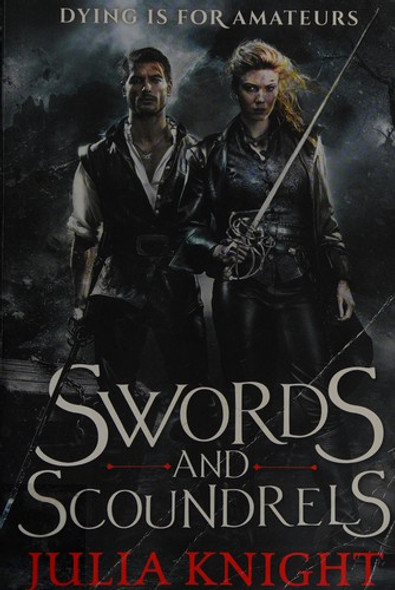 Swords and Scoundrels 1 Duelists Trilogy front cover by Julia Knight, ISBN: 0316374962
