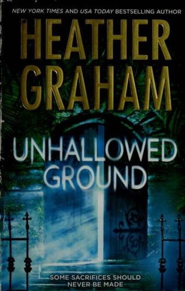 Unhallowed Ground front cover by Heather Graham, ISBN: 0778326764