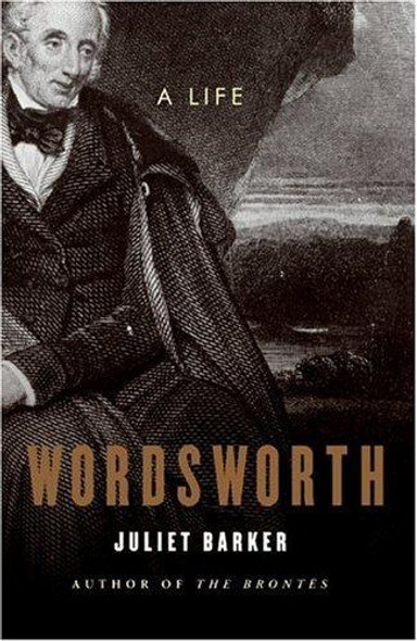 Wordsworth front cover by Juliet Barker, ISBN: 0060787317