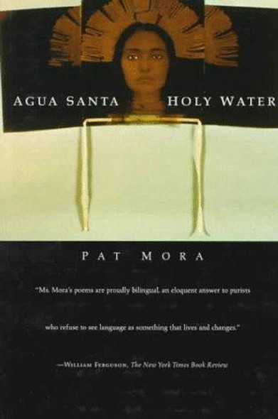 Agua Santa / Holy Water (English and Spanish Edition) front cover by Pat Mora, ISBN: 0807068292