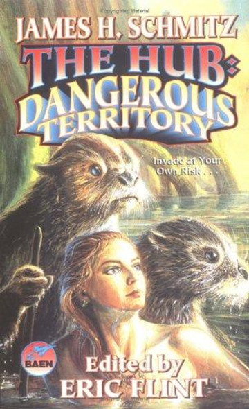 The Hub : Dangerous Territory front cover by James H. Schmitz, ISBN: 0671319841