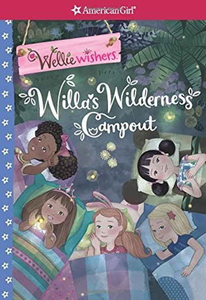 Willa's Wilderness Campout (American Girl: Wellie Wishers) front cover by Valerie Tripp, ISBN: 1683370872