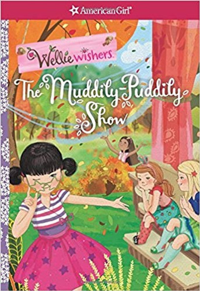 The Muddily-Puddily Show (American Girl: Welliewishers) front cover by Valerie Tripp, ISBN: 1609587936