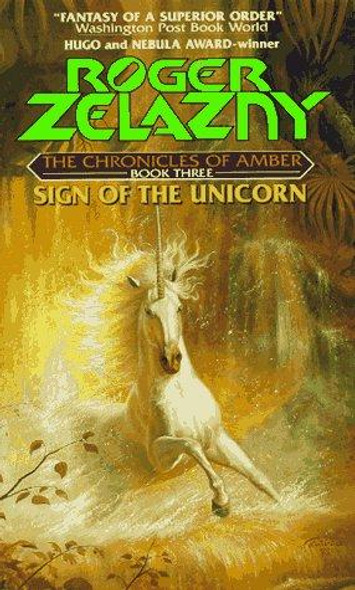 Sign of the Unicorn 3 Chronicles of Amber front cover by Roger Zelazny, ISBN: 0380008319
