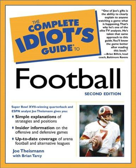 The Complete Idiot's Guide to Football (2nd Edition) front cover by Joe Theismann,Brian Tarcy, ISBN: 0028641671