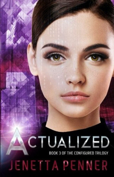 Actualized 3 Configured front cover by Jenetta Penner, ISBN: 1717482996