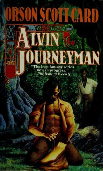 Alvin Journeyman 4 Alvin Maker front cover by Orson Scott Card, ISBN: 0812509234