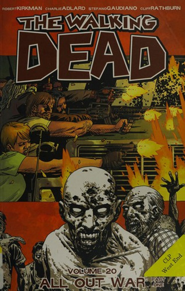 All Out War Part 1: 20 Walking Dead front cover by Robert Kirkman, Charlie Adlard, Cliff Rathburn, Stefano Gaudiano, ISBN: 1607068826