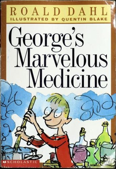 George's Marvelous Medicine front cover by Roald Dahl, ISBN: 0590032747