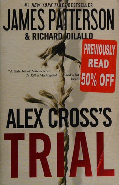 Alex Cross's Trial front cover by James Patterson, Richard DiLallo, ISBN: 0446561800