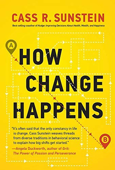 How Change Happens (The MIT Press) front cover by Cass R. Sunstein, ISBN: 0262039575