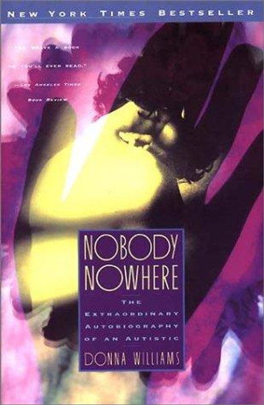 Nobody Nowhere: the Extraordinary Autobiography of an Autistic front cover by Donna Williams, ISBN: 0380722178