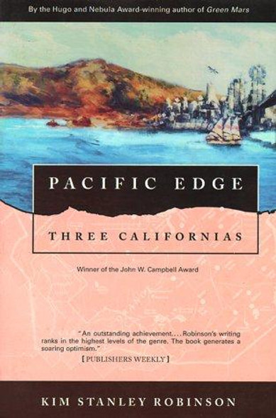 Pacific Edge (Three Californias) front cover by Kim Robinson, ISBN: 0312890389