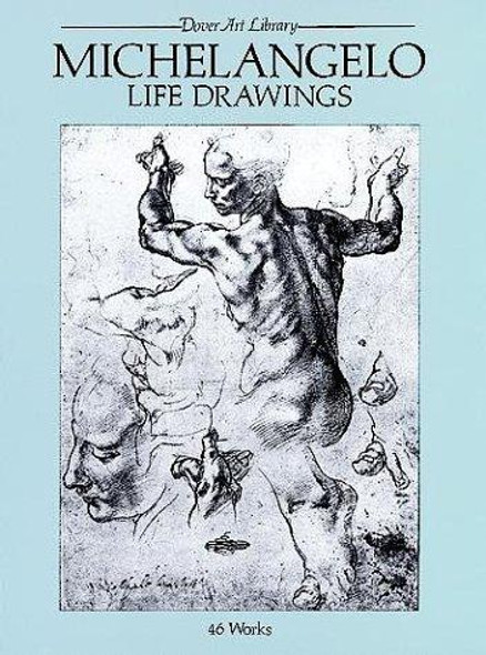 Michelangelo Life Drawings (Dover Fine Art, History of Art) front cover by Michelangelo, ISBN: 0486238768