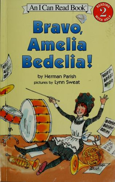 Bravo, Amelia Bedelia! front cover by Herman Parish, ISBN: 0064443183