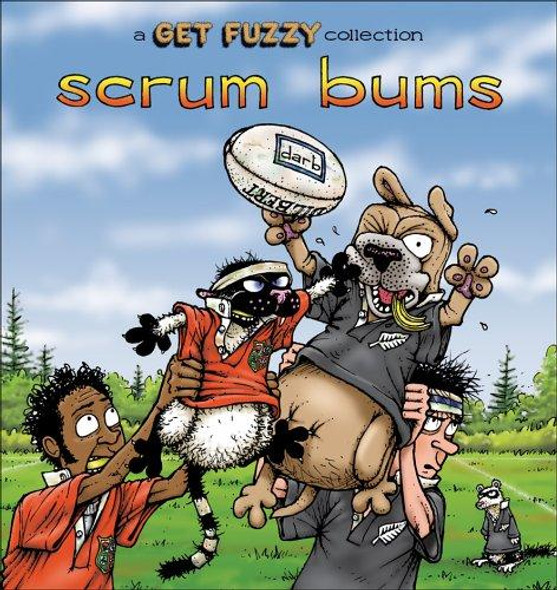 Scrum Bums: A Get Fuzzy Collection front cover by Darby Conley, ISBN: 0740750011