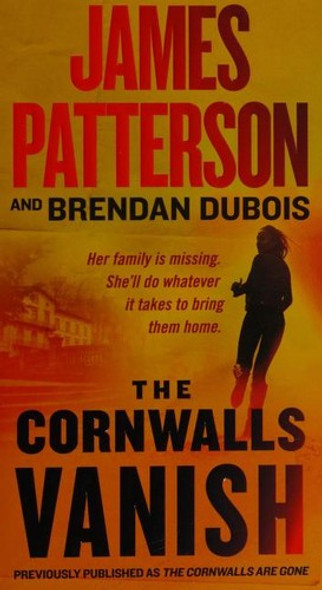The Cornwalls Vanish (The Cornwalls Are Gone) 1 Amy Cornwall front cover by James Patterson, Brendan DuBois, ISBN: 1538731614