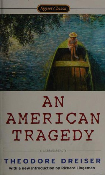 An American Tragedy (Signet Classics) front cover by Theodore Dreiser, ISBN: 0451527704