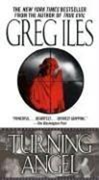 Turning Angel front cover by Greg Iles, ISBN: 0743454162