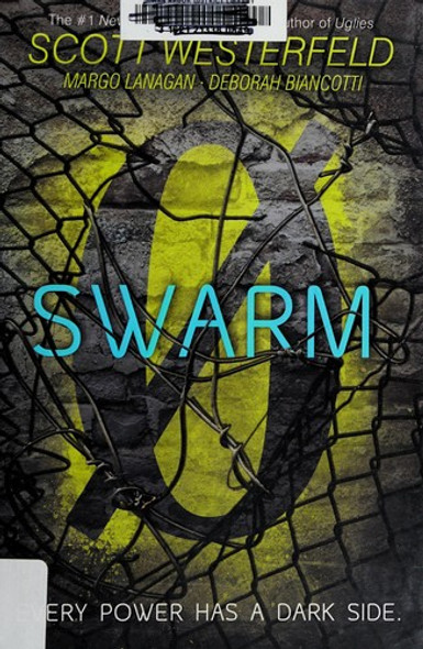 Swarm 2 Zeroes front cover by Scott Westerfeld, Margo Lanagan, Deborah Biancotti, ISBN: 1481443399