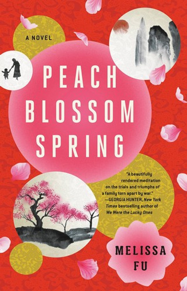 Peach Blossom Spring: A Novel front cover by Melissa Fu, ISBN: 0316286737