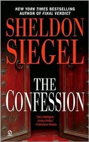 The Confession front cover by Sheldon Siegel, ISBN: 0451215699