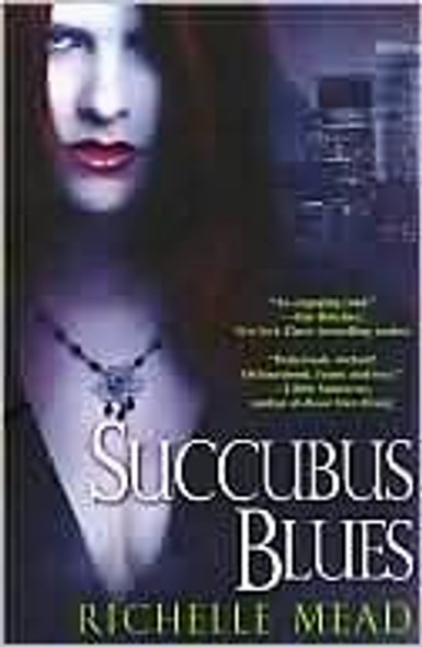 Succubus Blues (Georgina Kincaid) front cover by Richelle Mead, ISBN: 0758242700