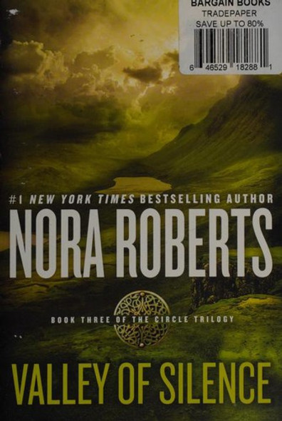 Valley of Silence 3 Circle Trilogy front cover by Nora Roberts, ISBN: 0425280225