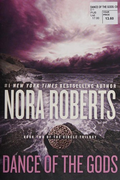 Dance of the Gods 2 Circle Trilogy front cover by Nora Roberts, ISBN: 0425280217