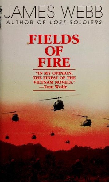 Fields of Fire: A Novel front cover by James Webb, ISBN: 0553583859