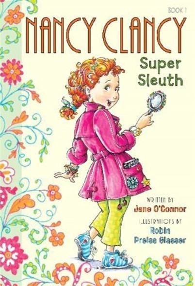 Super Sleuth 1 Nancy Clancy front cover by Jane O'Connor, ISBN: 0062082930