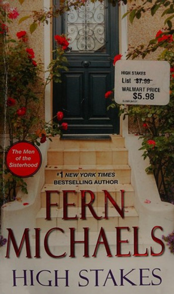High Stakes (The Men Of The Sisterhood) front cover by Fern Michaels, ISBN: 1420140671