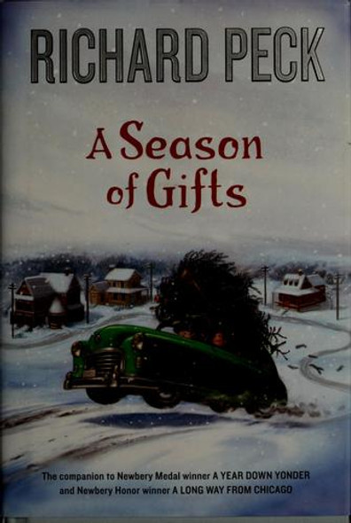 A Season of Gifts front cover by Richard Peck, ISBN: 0803730829