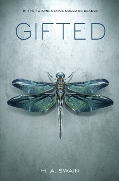 Gifted front cover by H. A. Swain, ISBN: 1250115256