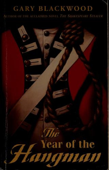 The Year of the Hangman front cover by Gary Blackwood, ISBN: 0142400785