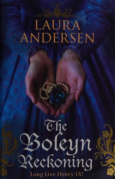 The Boleyn Reckoning: A Novel (The Boleyn Trilogy) front cover by Laura Andersen, ISBN: 0345534131