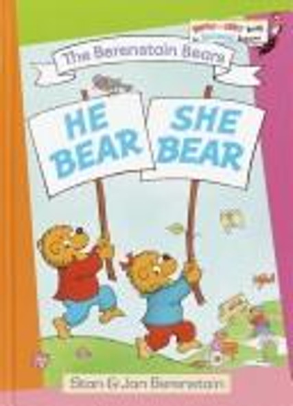 He Bear, She Bear (Berenstain Bears) front cover by Stan Berenstain, Jan Berenstain, ISBN: 0394829972