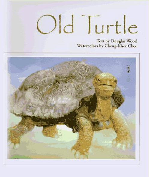 Old Turtle front cover by Douglas Wood, Cheng-Khee Chee, ISBN: 0938586483
